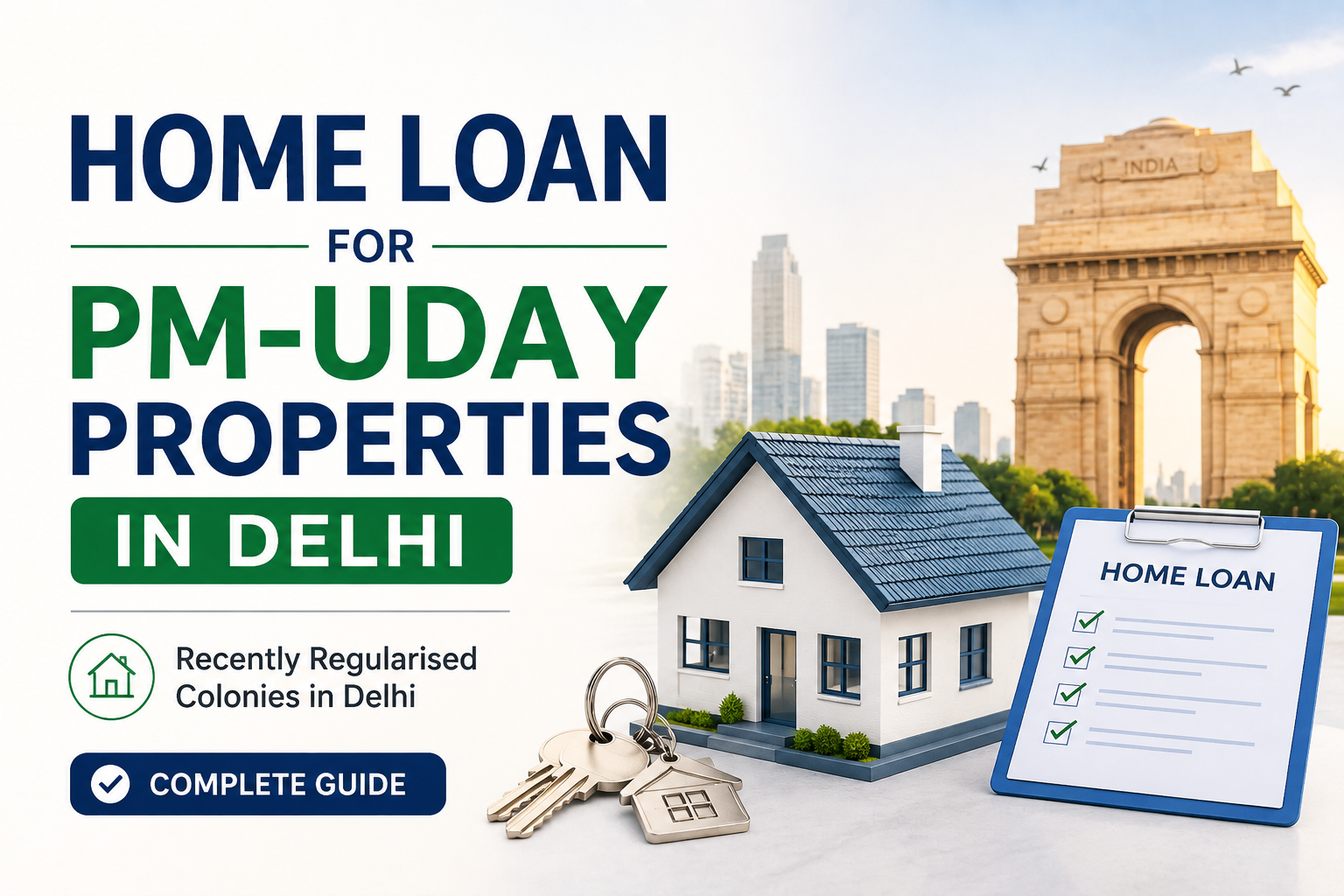 Home Loan for PM-UDAY Properties in Delhi – Complete Guide