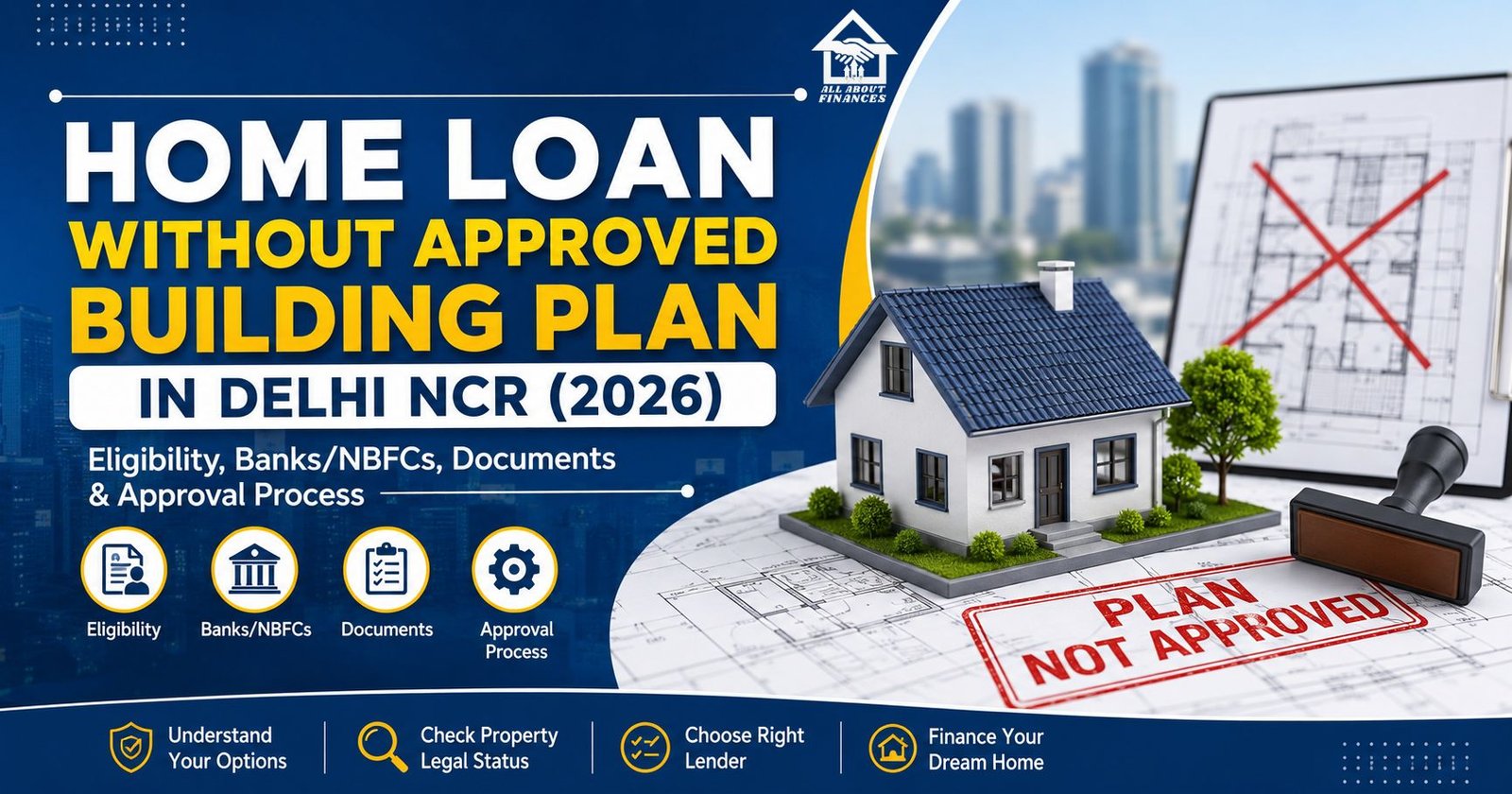 Home loan without approved building plan in Delhi NCR 2026