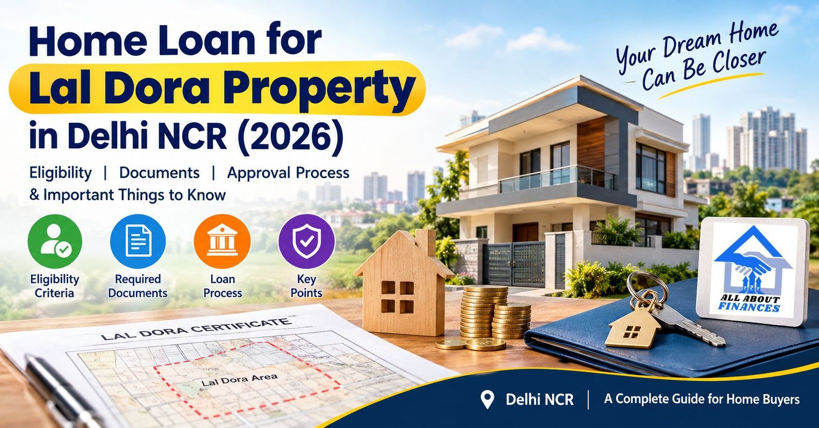 Home Loan for Lal Dora Property in Delhi NCR 2026