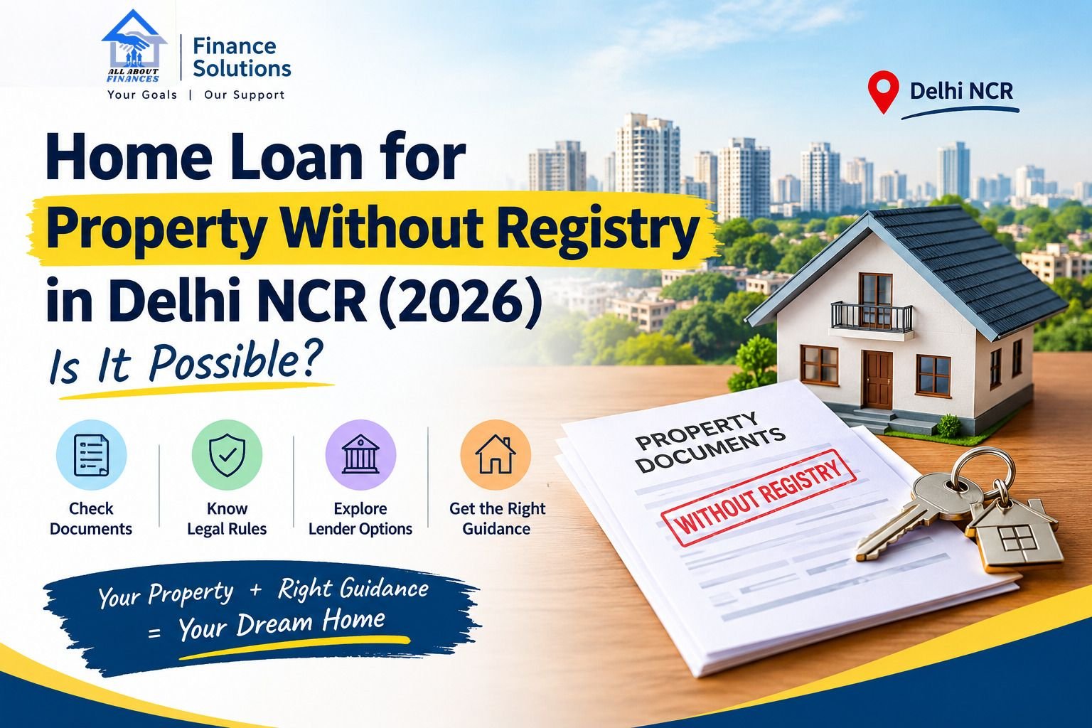 Home loan for property without registry in Delhi NCR 2026